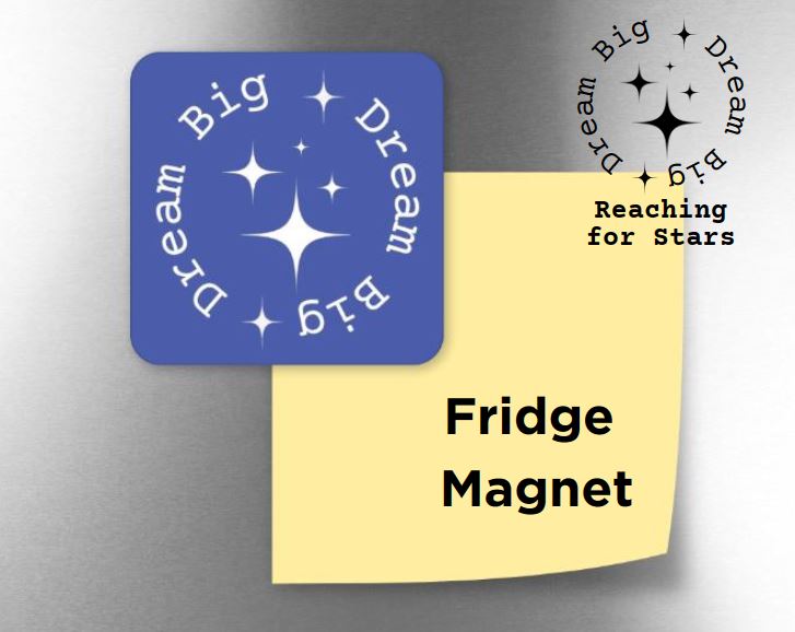 Dream Big Fridge Magnet